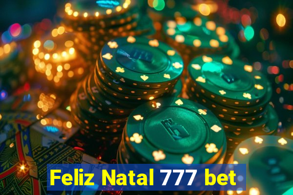 Feliz Natal 777 bet